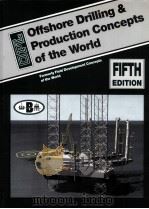 Offahore Drilling & Production Concepts of the World  Formerly Field Edvelopment Concepts of the Wor     PDF电子版封面     