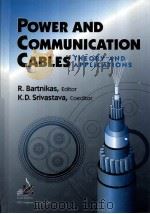 POWER AND COMMUNICATION CABLES  Theory and Applications     PDF电子版封面  0780311965  R.Barthikas  K.D.Srivastava 