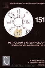 PETROLEUM BIOTECHNOLOGY Developments and Perspectives  Vol.151     PDF电子版封面    Rafael Vazquez-Duhalt  Rodolfo 