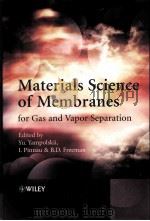 Materials Science of Membranes for Gas and Vapor Separation     PDF电子版封面  047085345X   