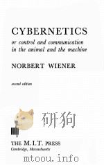 CYBERNETICS OR CONTROL AND COMMUNICATION IN THE ANIMAL AND THE MACHINE SECOND EDITION   1948  PDF电子版封面    NORBERT WIENER 