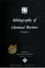 BIBLIOGRAPHY OF CHEMICAL REVIEWS VOL.4   1961  PDF电子版封面     