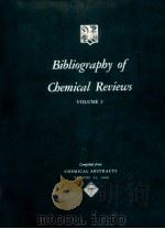 BIBLIOGRAPHY OF CHEMICAL REVIEWS VOL.3   1960  PDF电子版封面     