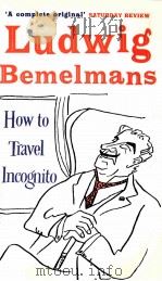 HOW TO TRAVEL INCOGNITO   1952  PDF电子版封面     