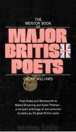 THE MENTOR BOOK OF MAJOR BRITISH POETS   1963  PDF电子版封面    OSCAR WILLIAMS 