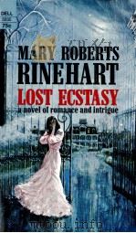 LOST ECSTASY   1970  PDF电子版封面    MARY ROBERTS RINEHART 