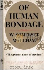 OF HUMAN BONDAGE   1966  PDF电子版封面    W.SOMERSET MAUGHAM 