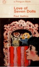 LOVE OF SEVEN DOLLS   1954  PDF电子版封面    PAUL GALLICO 