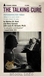 THE TALKING CURE   1964  PDF电子版封面    MORTON M.HUNT AND RENA CORMAN 