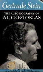 THE AUTOBIOGRAPHY OF ALICE B.TOKLAS   1933  PDF电子版封面    GERTRUDE STEIN 