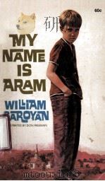MY NAME IS ARAM   1967  PDF电子版封面     