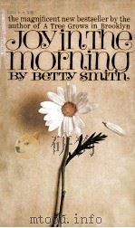 JOY IN THE MORNING   1964  PDF电子版封面    BETTY SMITN 