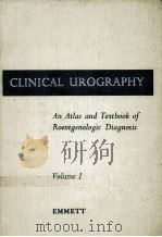CLINICAL UROGRAPHY:AN ATLAS AND TEXTBOOK OF ROENTGENOLOGIC DIAGNOSIS VOL.I SECOND EDITION（1964 PDF版）