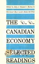 THE CANADIAN ECONOMY:SELECTED READINGS   1961  PDF电子版封面    JOHN J. DEUTSCH 