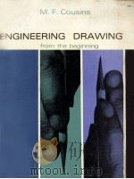 ENGINEERING DRAWING FROM THE BEGINNING VOL.I   1964  PDF电子版封面    M.F. COUSINS 