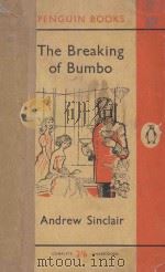 THE BREAKING OF BUMBO   1961  PDF电子版封面    ANDREW SINCLAIR 