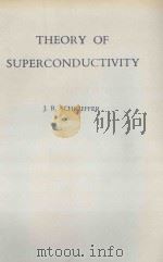 THEORY OF SUPERCONDUCTIVITY   1964  PDF电子版封面    J.R. SCHRIEFFER 