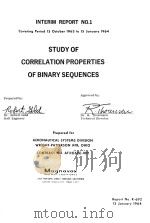 STUDY OF CORRELATION PROPERTIES OF BINARY SEQUENCES   1964  PDF电子版封面     