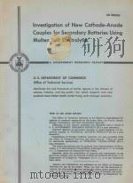 INVESTIGATION OF NEW CATHODE-ANODE COUPLES FOR SECONDARY BATTERIES USING MOLTEN SALT ELECTROLYTES（1963 PDF版）