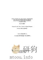 DEVELOPMENT OF ANALYTICAL TECHNIQUES FOR THE DETERMINATION OF MINUTE QUANTITIES OF SELECTED ELEMENTS   1963  PDF电子版封面    W.M. HENRY 