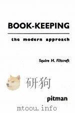 BOOK-KEEPING:THE MODERN APPROACH   1962  PDF电子版封面    SQUIRE H. FLITCROFT 