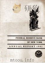 FEDERAL RESERVE BANKOF NEW YORK SEVENTY-SEVENTH ANNUAL REPORT   1991  PDF电子版封面     