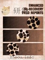 Society Of Petroleum Engineers Of AIME  ENHANCED OIL-RECOVERY FIELD REPORTS  Vol.9 No.2  Formerly  I     PDF电子版封面     