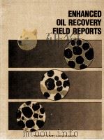 Society Of Petroleum Engineers Of AIME  ENHANCED OIL-RECOVERY FIELD REPORTS  Vol.12 No.1  Formerly（ PDF版）