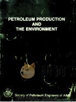PETROLEUM PRODUCTION  AND  THE ENVIRONMENT  Society of Petroleum Engineers of AIME（ PDF版）