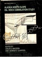 Alaska North Slope  Oil-Rock Correlation Study  Analysis Of North Slope Crude  AAPG Studies in Geolo（ PDF版）