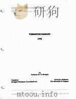 MUNGAN PETROLEUM CONSULTATS LTD  FORMATION DAMAGE  1992     PDF电子版封面    professor Dr.N.Mungan 