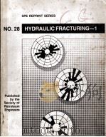 SPE REPRINT SERIES NO.28  HYDRAULIC FRACTURING-1（1990 PDF版）