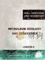 LESSONS IN WELL SERVICING AND WORKOVER  Petroleum Geology and Reservoisr  Lesson 2（1974 PDF版）
