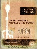 LESSONS IN ROTARY DRILLING Diesel Engines and Electric Power（1971 PDF版）