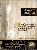 LESSONS IN ROTARY DRILLING  Unit III-Lesson 4  Subsea Blowout Preventers  and Marine Riser Systems（1976 PDF版）