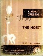 LESSONS IN ROTARY DRILLING  Unit I-Lesson 6  The Hoist-A King-Size Transmission   1966  PDF电子版封面     