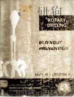 LESSONS IN ROTARY DRILLING  Unit III-Lesson 3  Blowout Prevention  Second Edition   1976  PDF电子版封面     
