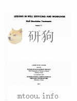 LESSONS IN WELL SERVICING AND WORKOVER  Well Stimulation Treatments  Lesson 11   1971  PDF电子版封面     