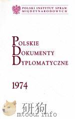 POLSKIE DOKUMENTY DYPLOMATYCZNE 1974     PDF电子版封面     