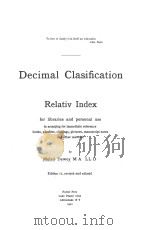 DECIMAL CLASIFICATION AND RELATIV INDEX EDITION II   1922  PDF电子版封面    MELVIL DEWEY 