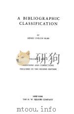 A BIBLIOGRAPHIC CLASSIFICATION VOL.I-II   1952  PDF电子版封面    HENRY EVELYN BLISS 