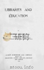 LIBRARIES AND EDUCATION（1912 PDF版）