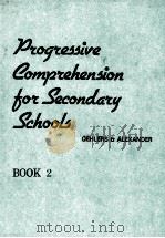 PROGRESSIVE COMPREHENSION FOR SECONDARY SCHOOLS BOOK 2   1982  PDF电子版封面    K.OEHLERS AND V.ALEXANDER 