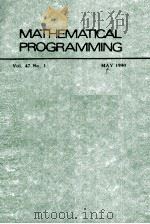 MATHEMATICAL PROGRAMMING:A PUBLICATION OF THE MATHEMATICAL PROGRAMMING SOCIETY SERIES A VOLUME 47   1990  PDF电子版封面    R.E.BIXBY 