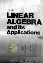 LINEAR ALGEBRA AND ITS APPLICATIONS VOLUME 120（1989 PDF版）
