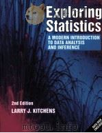 EXPLORING STATISTICS:A MODERN INTRODUCTION TO DATA ANALYSIS AND INFERENCE SECOND EDITION   1988  PDF电子版封面    LARRY J.KITCHENS 