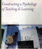 CONSTRUCTING A PSYCHOLOGY OF TEACHING AND LEARNING   1999  PDF电子版封面    KELVIN L.SEIFERT 