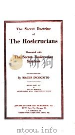 THE SECRET DOCTRINE OF THE ROSICRUCIANS   1967  PDF电子版封面    MAGUS INCOGNITO 