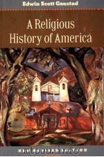 A RELIGIOUS HISTORY OF AMERICA NEW REVISED EDITION   1990  PDF电子版封面     