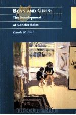 BOYS AND GIRLS:THE DEVELOPMENT OF GENDER ROLES   1994  PDF电子版封面    CAROLE R.BEAL 
